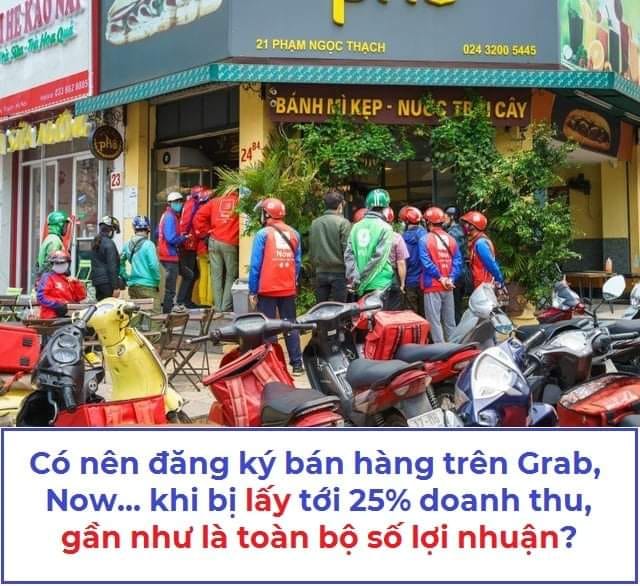 C&oacute; n&ecirc;n đăng k&yacute; b&aacute;n h&agrave;ng tr&ecirc;n Grab, Now... khi bị lấy tới 25% doanh thu, gần như l&agrave; to&agrave;n bộ số lợi nhuận?
